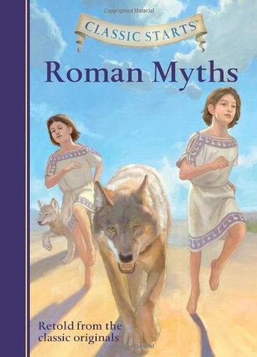 Classic Starts: Roman Myths by Diane Namm