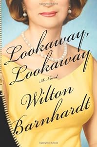 Lookaway, Lookaway: A Novel