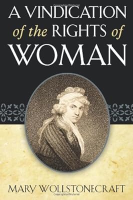 A Vindication of the Rights of Woman