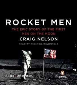 Rocket Men: The Epic Story of the First Men on the Moon