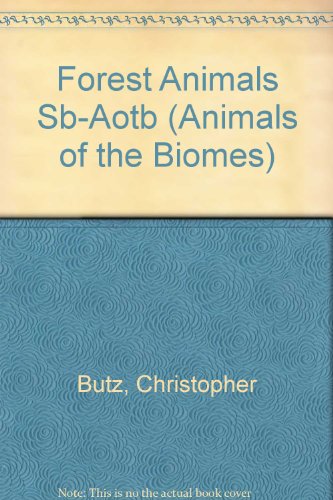 Forest Animals (Animals of the Biomes) by Christopher Butz