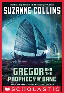 The Underland Chronicles #2: Gregor and the Prophecy of Bane