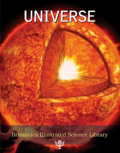 The Universe (Britannica Illustrated Science Library) by Inc. Encyclopaedia Britannica