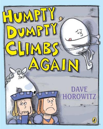 Humpty Dumpty Climbs Again by Dave Horowitz