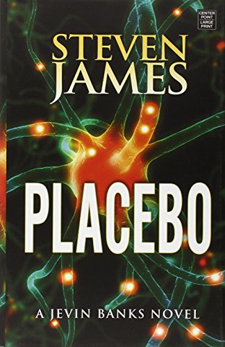Placebo by Steven James