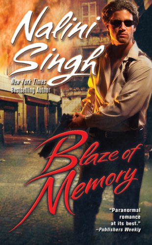 Blaze of Memory (Psy-Changelings, Book 7) by Nalini Singh