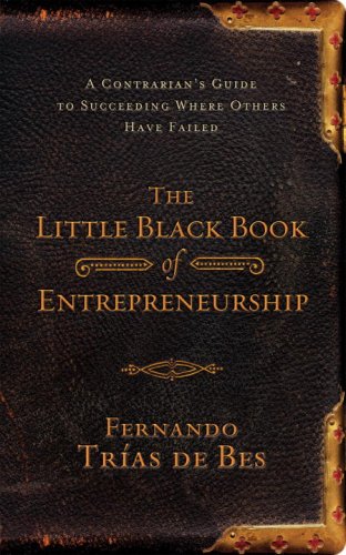 Little Black Book of Entrepreneurship by Fernando Trias De Bes