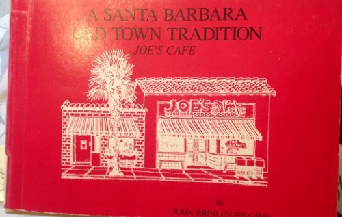 Joe's Cafe, a Santa Barbara Old Town tradition by John Brinley-Higgins
