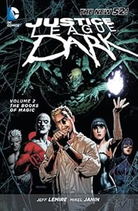 Justice League Dark, Vol. 2: The Books of Magic, No. 1