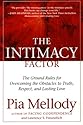 The Intimacy Factor: The Ground Rules for Overcoming the Obstacles to Truth, Respect, and Lasting Love