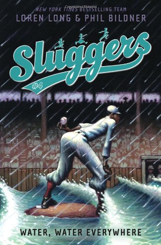 Water, Water Everywhere (Sluggers) by Loren Long