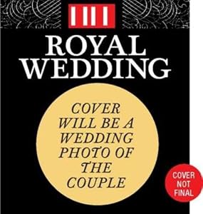 The Royal Wedding of Prince William and Kate Middleton