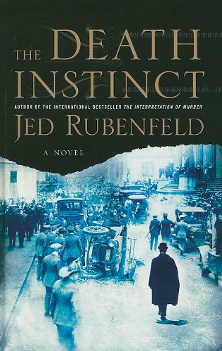 The Death Instinct by Jed Rubenfeld