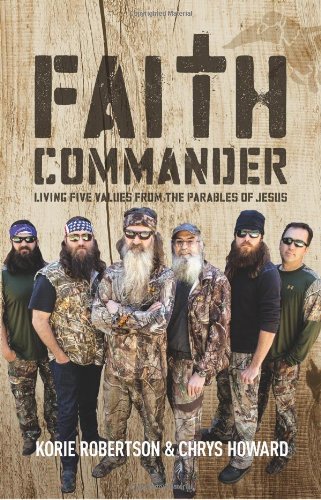 Faith Commander: Living Five Values from the Parables of Jesus by Korie Robertson 
			
			
		
		
		
       	 
       		
       			,