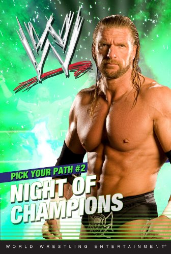 Night of Champions (WWE) by Tracey West