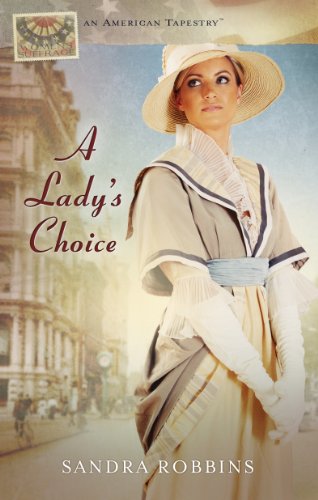A Lady's Choice (American Tapestries series) by Sandra Robbins