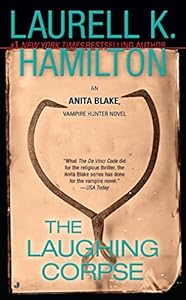 The Laughing Corpse: An Anita Blake, Vampire Hunter Novel