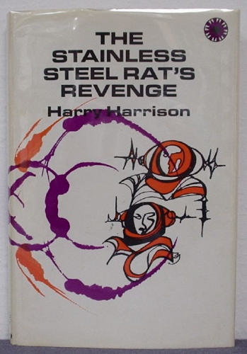 The stainless steel rat's revenge by Harry Harrison
