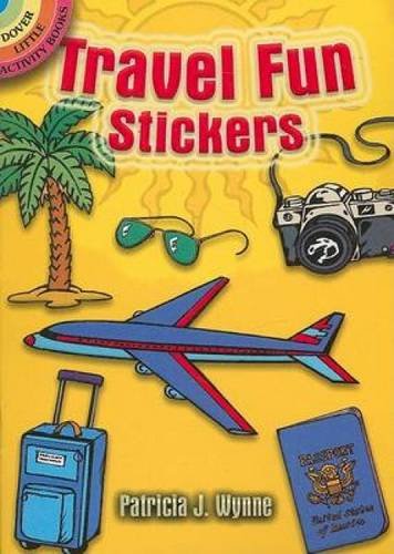 Travel Fun Stickers (Dover Little Activity Books Stickers) by Patricia J. Wynne