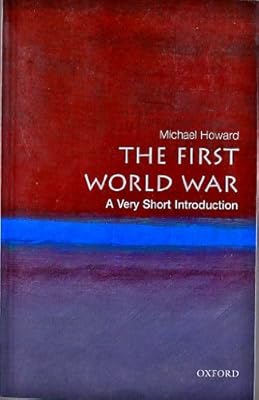 The First World War : a very short introduction