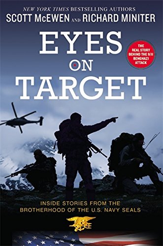 Eyes on Target: Inside Stories from the Brotherhood of the U.S. Navy SEALs by Scott McEwen