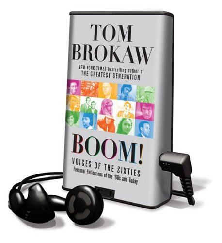 Boom!: Voices of the Sixties- Personal Reflections of the 60's and Today, Library Edition by Tom Brokaw
