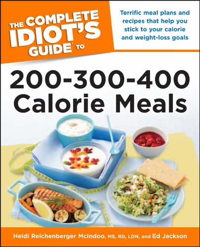 The Complete Idiot's Guide to 200-300-400 Calorie Meals by Ed Jackson