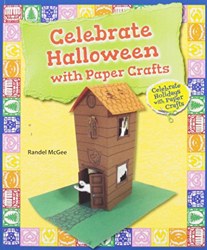 Celebrate Halloween With Paper Crafts by Randel McGee