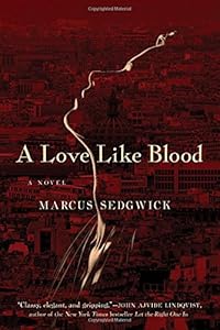 A Love Like Blood: A Novel