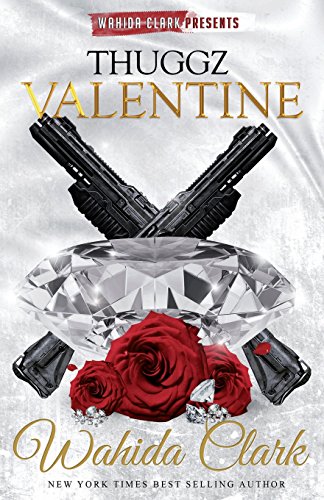 Thuggz Valentine by Wahida Clark