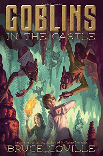 Goblins in the Castle by Bruce Coville