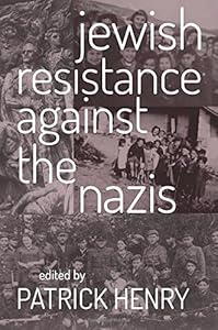 Jewish Resistance Against the Nazis