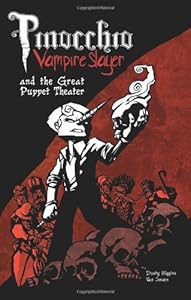 Pinocchio, Vampire Slayer Volume 2: The Great Puppet Theater