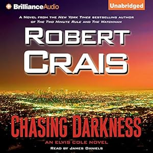 Chasing Darkness: An Elvis Cole and Joe Pike Novel, Book 12