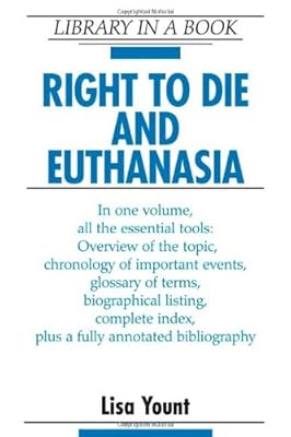 Right to Die and Euthanasia (Library in a Book)