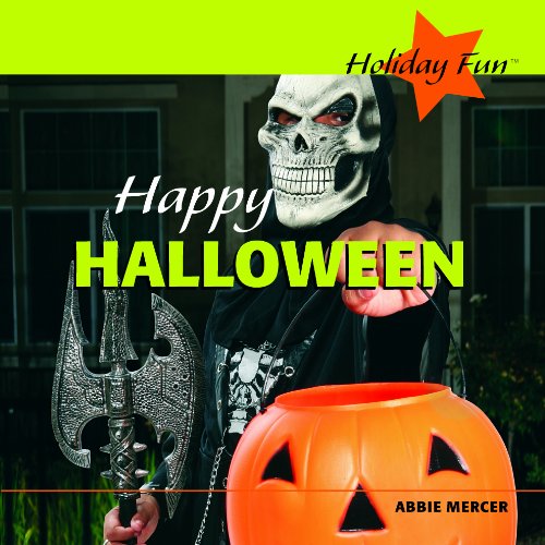 Happy Halloween (Holiday Fun) by Abbie Mercer