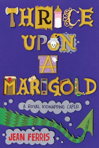 Thrice Upon a Marigold by Jean Ferris