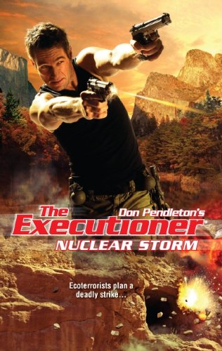 Nuclear Storm (The Executioner #399) by Don Pendleton
