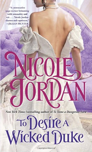 To Desire a Wicked Duke by Nicole Jordan
