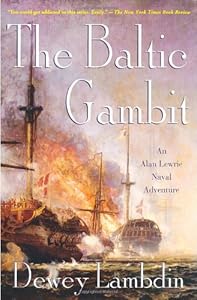 The Baltic Gambit: An Alan Lewrie Naval Adventure (Alan Lewrie Naval Adventures)