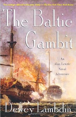 The Baltic Gambit: An Alan Lewrie Naval Adventure (Alan Lewrie Naval Adventures)