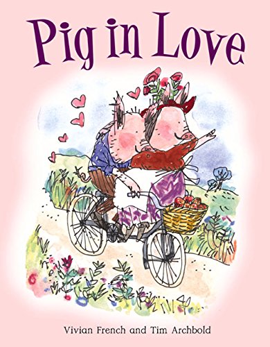 Pig in Love by Vivian French