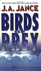 Birds of Prey: Previously Copub Sequel To The Hour Of T (J. P. Beaumont Novel Book 15) by J. A. Jance