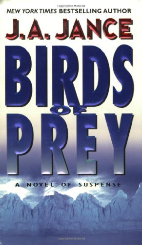 Birds of Prey: Previously Copub Sequel To The Hour Of T (J. P. Beaumont Novel Book 15) by J. A. Jance