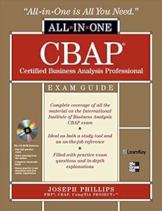 CBAP Certified Business Analysis Professional All-in-One Exam Guide