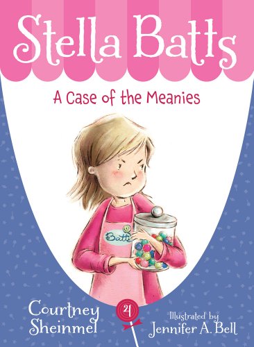 A Case of the Meanies by Courtney Sheinmel