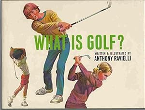 What Is Golf? by Anthony Ravielli