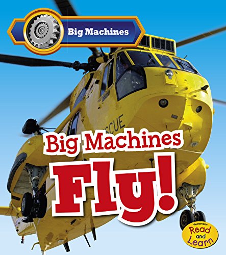 Big Machines Fly! by Catherine Veitch