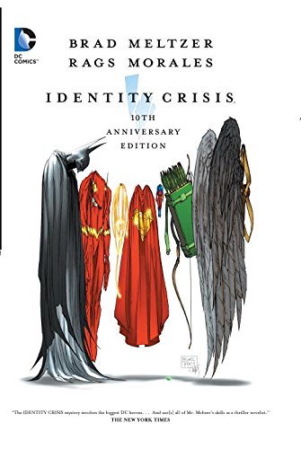 Identity Crisis 10th Anniversary by Brad Meltzer