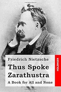 Thus Spoke Zarathustra: A Book for All and None